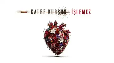 Kalbe Kurşun İşlemez