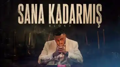 Sana Kadarmış