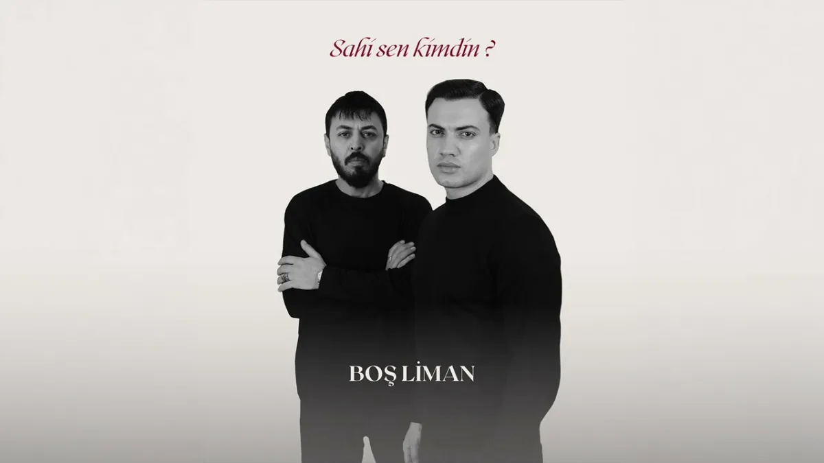 Boş Liman - Sahi Sen Kimdin