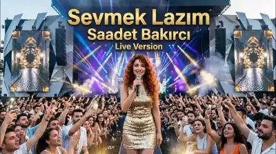 Saadet Bakırcı - Sevmek Lazım